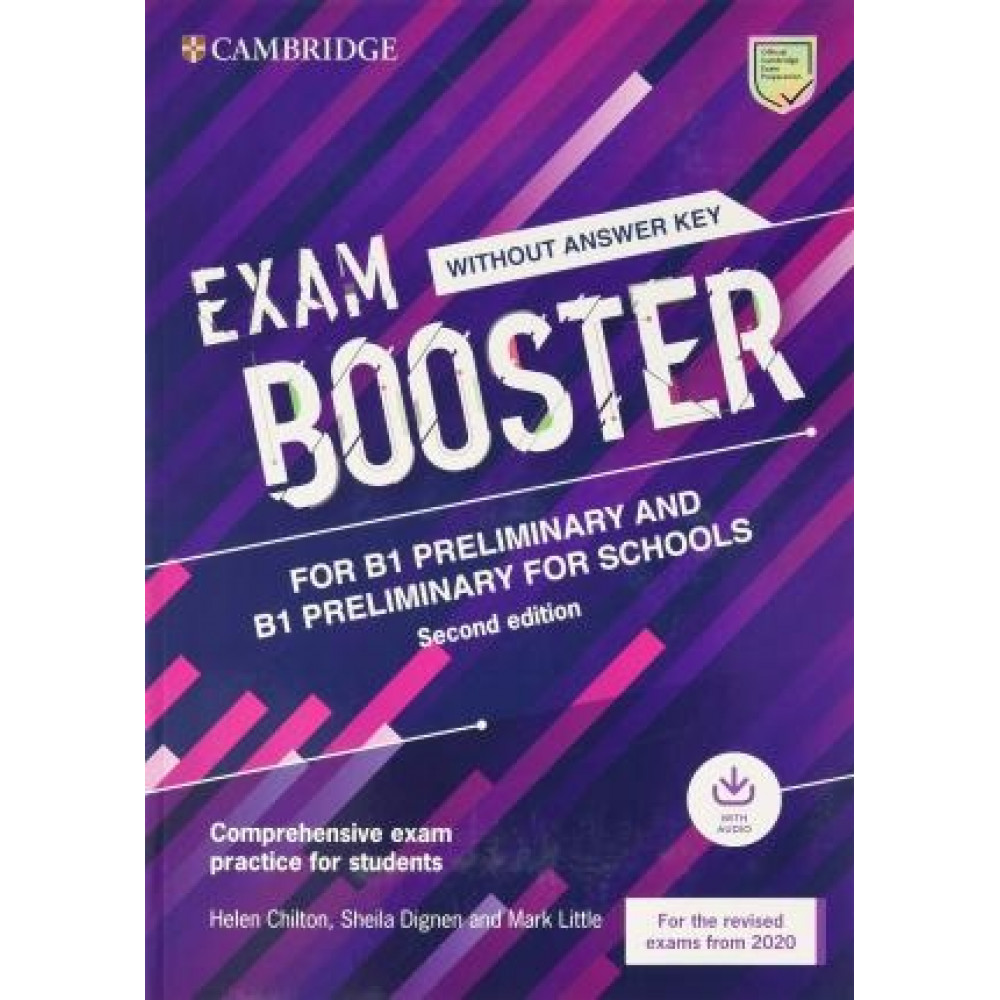 Exam Booster for B1 Preliminary and B1 Preliminary for Schools without Answer Key with Audio for the Revised 2020 Exams: Comprehensive Exam Practice for Students 